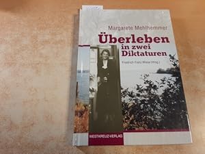 Bild des Verkufers fr berleben in zwei Diktaturen zum Verkauf von Gebrauchtbcherlogistik  H.J. Lauterbach