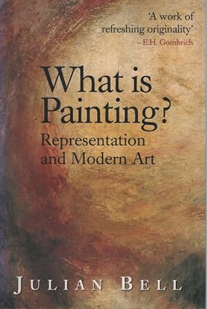 What is Painting?: Representation and Modern Art With 158 Illustrations, 16 in Colour