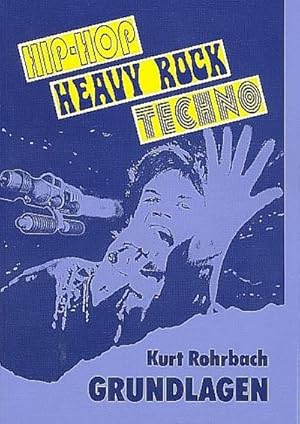 Bild des Verkufers fr Grundlagen 2: Hip-Hop - Heavy Rock - Techno: Buch zum Verkauf von CSG Onlinebuch GMBH