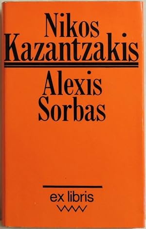 Seller image for Alexis Sorbas; Abenteuer auf Kreta; Roman for sale by Peter-Sodann-Bibliothek eG