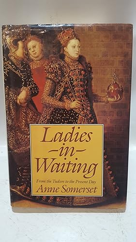 Bild des Verkufers fr Ladies in Waiting zum Verkauf von Cambridge Rare Books