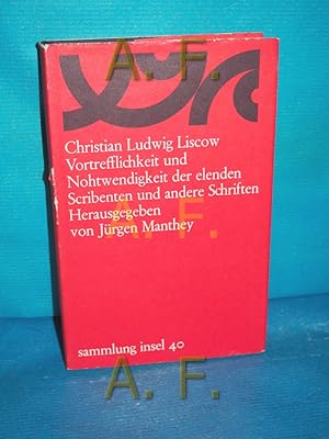 Seller image for Vortrefflichkeit und Nohtwendigkeit der elenden Scribenten und andere Schriften (Sammlung Insel 40) for sale by Antiquarische Fundgrube e.U.