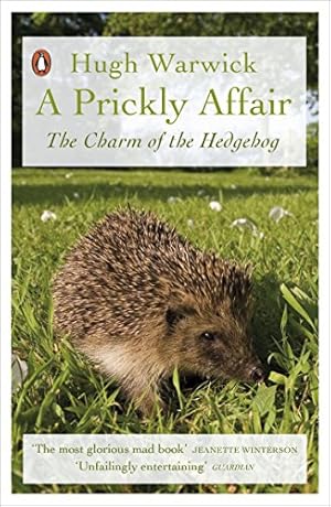 Immagine del venditore per A Prickly Affair: The Charm of the Hedgehog venduto da WeBuyBooks 2