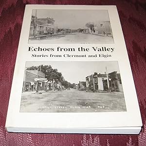 Echoes from the Valley: Stories from Clermont and Elgin