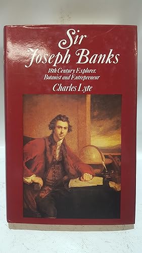 Bild des Verkufers fr Sir Joseph Banks. 18th Century Explorer, Botanist and Entrepreneur zum Verkauf von Cambridge Rare Books