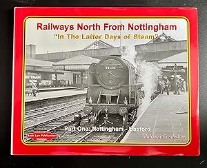 Nottingham-Basford (Pt. 1) (Railways North from Nottingham: In the Latter Days of Steam)