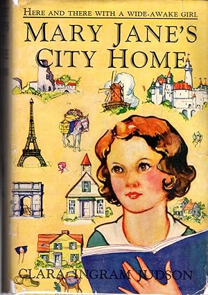 Seller image for Mary Jane's City Home:"Here and there with a wide-awake girl". (#5 in series) for sale by Dorley House Books, Inc.