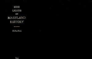 Imagen del vendedor de Side-Lights on Maryland History with Sketches of Early Maryland Families (2 Volumes in One book) a la venta por Dorley House Books, Inc.