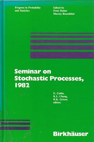 Seller image for Seminar on Stochastic Processes: Seminar on Stochastic Processes / E. Cinlar, K. L. Chung, R. K. Getoor, ed. by Peter Huber, Murray Rosenblatt; Progress in probability and statistics ; Vol. 5 for sale by Licus Media