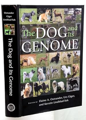 Bild des Verkufers fr THE DOG AND ITS GENOME. Foreword by E. Ostrander and F. Galibert. zum Verkauf von Francis Edwards ABA ILAB