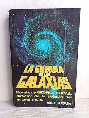 Imagen del vendedor de La guerra de las Galaxias. George Lucas. Argos Vergara, primera edicin, 1977. a la venta por Bibliomania