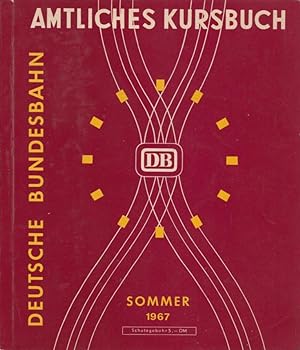 Amtliches Kursbuch Sommer 1967, 28.05.1967 - 23.09.1973 [---> HIER: Allg. Tl. u. Tl. 1] / Kursbuc...