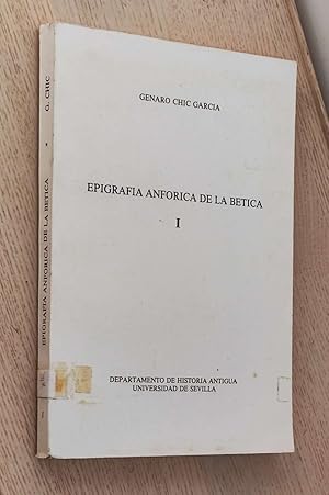 EPIGRAFÍA ANFÓRICA DE LA BÉTICA. Vol I: Las marcas impresas en el barro sobre ánforas olearias