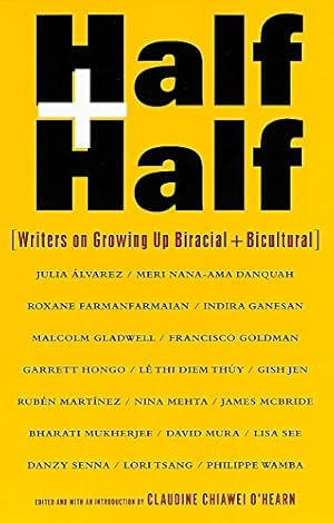 Seller image for Half and Half: Writers on Growing Up Biracial and Bicultural for sale by -OnTimeBooks-