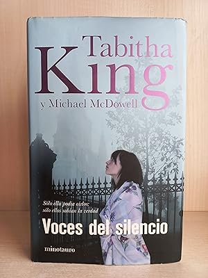 Seller image for Voces del silencio. Tabitha King y Michael McDowell. Ediciones Minotauro, primera edicin, 2007. for sale by Bibliomania