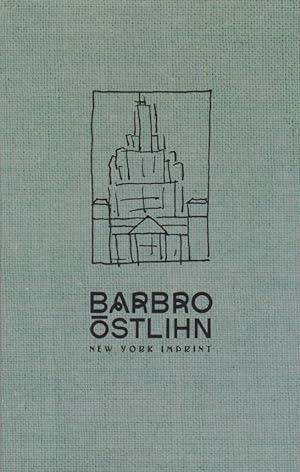 Barbro Östlihn - New York imprint / katalogredaktör/editor of catalogue: Per Dahlström; "Exhibiti...