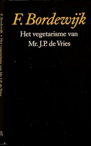 Imagen del vendedor de Het Vegetarisme van Mr. J.P. de Vries. a la venta por Antiquariaat Fenix