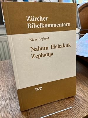Bild des Verkufers fr Nahum, Habakuk, Zephanja. (= Zrcher Bibelkommentare AT 24,2). zum Verkauf von Altstadt-Antiquariat Nowicki-Hecht UG