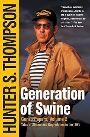 Immagine del venditore per Generation of Swine: Tales of Shame and Degradation in the '80's venduto da -OnTimeBooks-