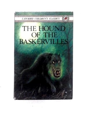 Bild des Verkufers fr Ladybird Childrens Classics. The Hound of the Baskervilles zum Verkauf von World of Rare Books