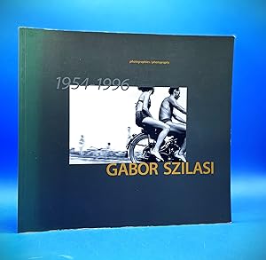 Seller image for Gabor Szilasi. Photographies / Photographs 1954-1996 for sale by Librairie Orphe