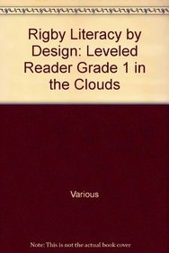 Imagen del vendedor de In The Clouds: Leveled Reader Grade 1 (Rigby Literacy by Design Readers, Grade 1) a la venta por -OnTimeBooks-