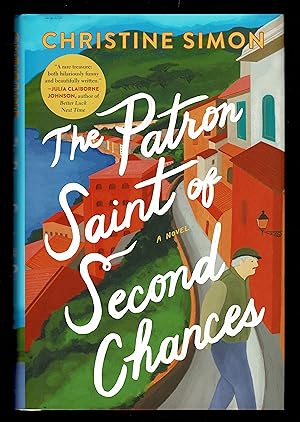 The Patron Saint Of Second Chances: A Novel
