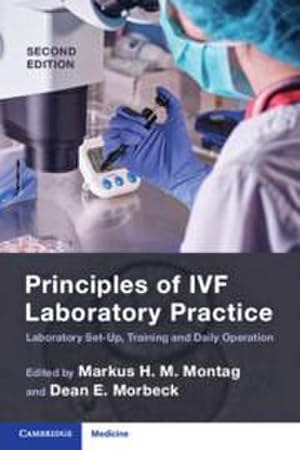 Imagen del vendedor de Principles of IVF Laboratory Practice : Laboratory Set-Up, Training and Daily Operation a la venta por AHA-BUCH GmbH