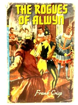 Image du vendeur pour The Rogues Of Alwyn mis en vente par World of Rare Books