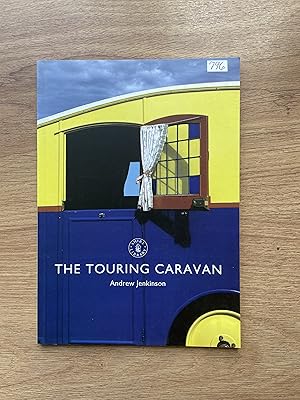 Seller image for THE TOURING CARAVAN for sale by Old Hall Bookshop, ABA ILAB PBFA BA
