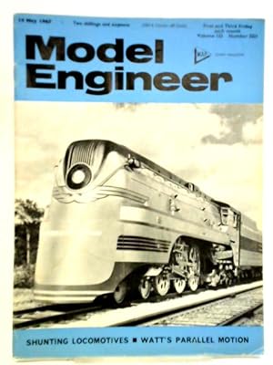 Seller image for Model Engineer: Vol. 133, Number 3321, May 19, 1967 for sale by World of Rare Books