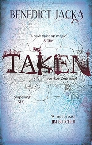 Immagine del venditore per Taken: An Alex Verus Novel from the New Master of Magical London venduto da WeBuyBooks