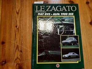 Imagen del vendedor de Le zagato. FIAT 8VZ ed ALFA 1900 SSZ. Ediz. italiana e inglese a la venta por Gebrauchtbcherlogistik  H.J. Lauterbach