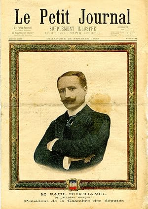 "LE PETIT JOURNAL N°484 du 25/2/1900" Paul DESCHANEL Président de la Chambre des députés / MARINS...
