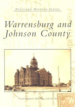 Imagen del vendedor de Warrensburg and Johnson County (MO) (Postcard History Series) a la venta por Reliant Bookstore