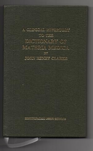 Immagine del venditore per A Clinical Repertory to the "Dictionary of Materia Medica" (Classics in Homoeopathy) venduto da J C ( Antiquarian) Books