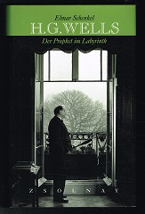Seller image for H.G. Wells. Der Prophet im Labyrinth. Eine essayistische Erkundung. - for sale by Libresso Antiquariat, Jens Hagedorn