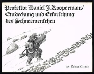 Imagen del vendedor de Professor Daniel J. Koopermans` Entdeckung und Erforschung des Schneemenschen. - a la venta por Libresso Antiquariat, Jens Hagedorn