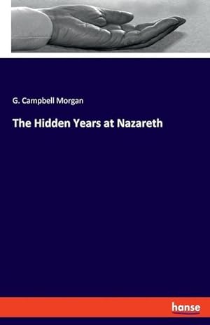 Bild des Verkufers fr The Hidden Years at Nazareth zum Verkauf von moluna