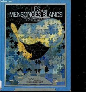 Seller image for Les petits mensonges blancs for sale by Le-Livre