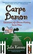 Bild des Verkufers fr Carpe Demon: Adventures of a Demon-Hunting Soccer Mom (Book 1) zum Verkauf von Reliant Bookstore