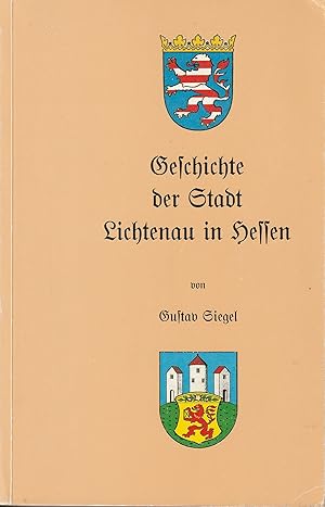 Image du vendeur pour Geschichte der Stadt Lichtenau in Hessen und ihrer Umgebung mis en vente par Antiquariat Immanuel, Einzelhandel