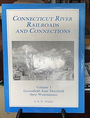 Bild des Verkufers fr Connecticut River Railroads and Connections Volume I zum Verkauf von Raaro Books