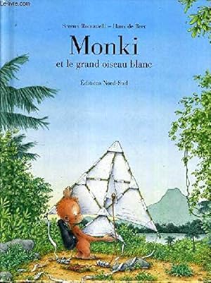 Seller image for Monki et le grand oiseau blanc for sale by Dmons et Merveilles