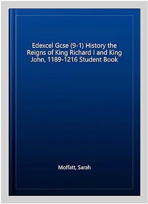 Seller image for Edexcel Gcse (9-1) History the Reigns of King Richard I and King John, 1189-1216 Student Book for sale by GreatBookPrices