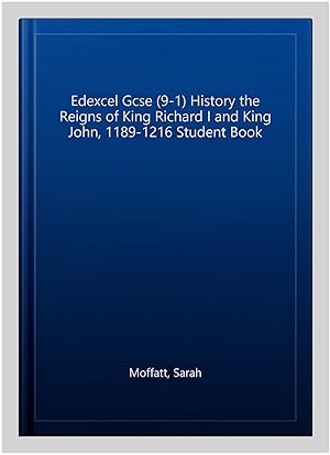 Seller image for Edexcel Gcse (9-1) History the Reigns of King Richard I and King John, 1189-1216 Student Book for sale by GreatBookPrices