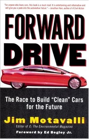 Seller image for Forward Drive: The Race to Build "Clean" Cars for the Future for sale by -OnTimeBooks-