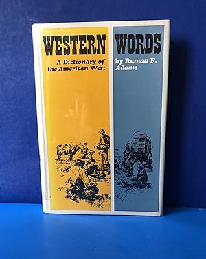 Western Words, A Dictionary of the American West