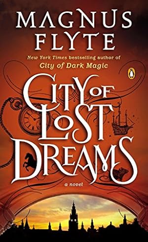 Image du vendeur pour City of Lost Dreams: A Novel (City of Dark Magic Series) mis en vente par Reliant Bookstore