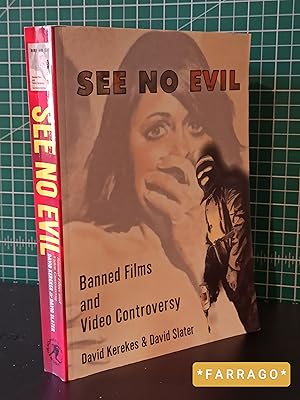 Bild des Verkufers fr See No Evil: Banned Films and Video Controversy zum Verkauf von FARRAGO